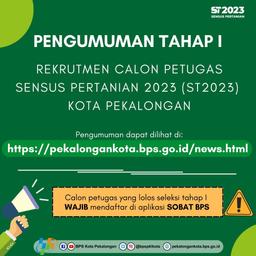 Pengumuman Tahap I Rekrutmen Calon Petugas ST2023 Kota Pekalongan