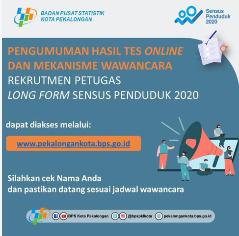 PENGUMUMAN HASIL SELEKSI TES ONLINE REKRUTMEN CALON PETUGAS LONG FORM SENSUS PENDUDUK 2020 BPS KOTA 