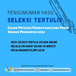 Pengumuman Hasil Seleksi Tertulis dan Jadwal Wawancara