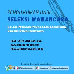 PENGUMUMAN HASIL SELEKSI WAWANCARA CALON PETUGAS SP LONG FORM