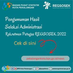 PENGUMUMAN HASIL SELEKSI ADMINISTRASI REKRUTMEN PETUGAS REGSOSEK