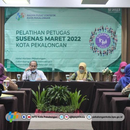 Pelatihan Petugas Survei Sosial Ekonomi Nasional (SUSENAS) Maret 2022