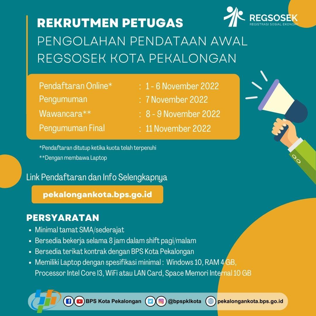 REKRUTMEN PETUGAS PENGOLAHAN PENDATAAN AWAL REGSOSEK 2022 KOTA PEKALONGAN