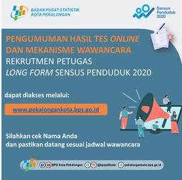 PENGUMUMAN HASIL SELEKSI TES ONLINE REKRUTMEN CALON PETUGAS LONG FORM SENSUS PENDUDUK 2020 BPS KOTA 